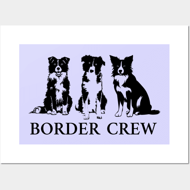 BORDER CREW Border Collies Wall Art by ZogDog Pro